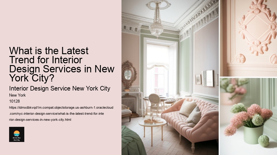 What is the Latest Trend for Interior Design Services in New York City? 